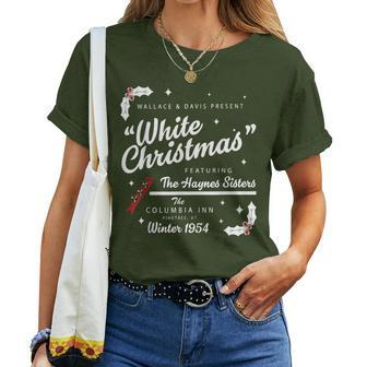 White Christmas Movie 1954 Xmas Song Haynes Sisters Xmas Women T-shirt | Mazezy