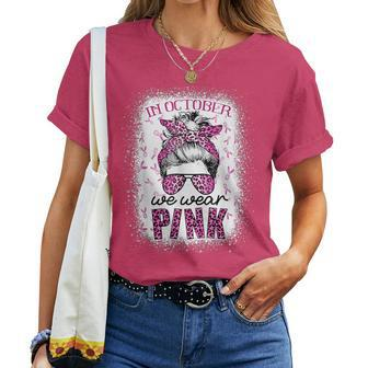 In October We Wear Pink Messy Bun Pink Leopard Breast Cancer Women T-shirt - Seseable