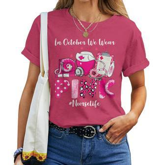 In October We Wear Pink Nurse Life Breast Cancer Awareness Women T-shirt - Thegiftio UK