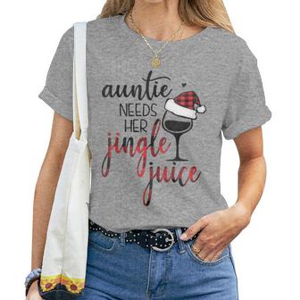 Auntie Needs Jingle Juice Cute Aunt Love Wine Christmas Women T-shirt | Mazezy
