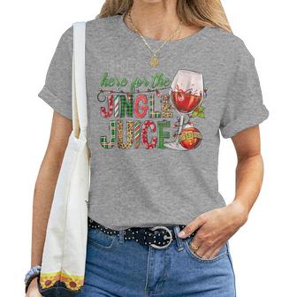 Here For The Jingle Juice Wine Lover Christmas Day Xmas Women T-shirt | Mazezy