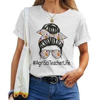 Agricultural Science Teacher Life Messy Bun Back To School Women T-shirt | Mazezy