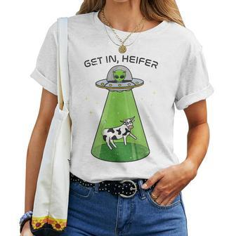 Alien Cow Abduction Ufo Area51 Get In Heifer Women T-shirt | Mazezy