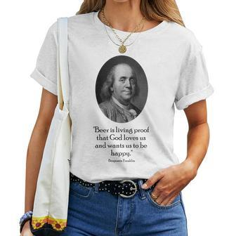 Ben Franklin And Beer Quote Women T-shirt | Mazezy