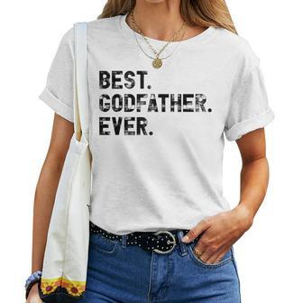 Best Godfather Ever For Father Dad Grandpa Women T-shirt | Mazezy