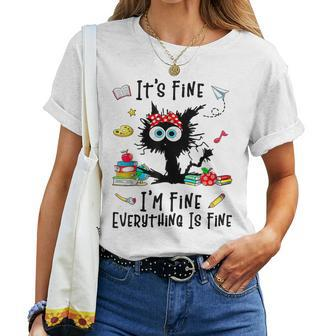 Black Cat It's Fine I'm Fine Everything Is Fine Teacher Life Women T-shirt - Monsterry