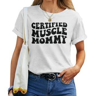 Certified Muscle Mommy On Back Women T-shirt - Seseable
