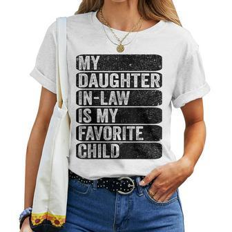 My Daughter In Law - My Favorite Child Humor Fathers Women T-shirt | Mazezy