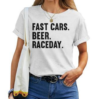 Fast Cars Beer Race Day Race Car Driver Racing Women T-shirt - Thegiftio UK