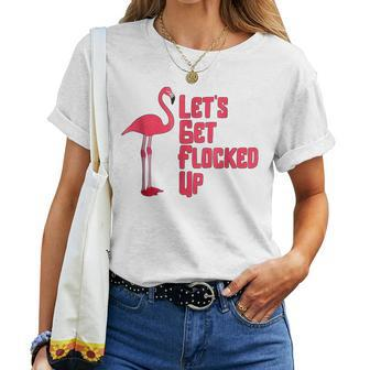 Lets Get Flocked Up Flamingo Bird Graphic Women T-shirt | Mazezy
