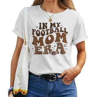 In My Football Mom Era Retro Groovy Football Mom Mama Women T-shirt - Seseable