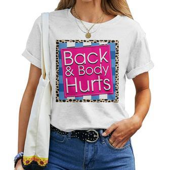 Funny Back Body Hurts  Quote Workout Gym Top Leopard  Women T-shirt