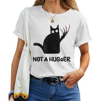 Cat Not A Hugger Sarcastic Cat Saying Humor Joke Women T-shirt