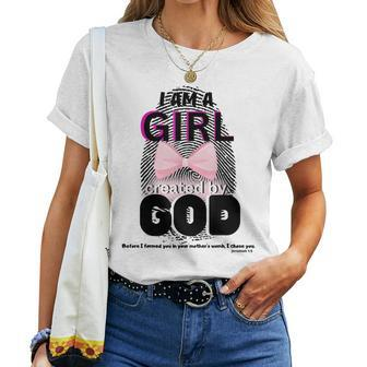I Am Girl Created By God Women T-shirt - Thegiftio UK