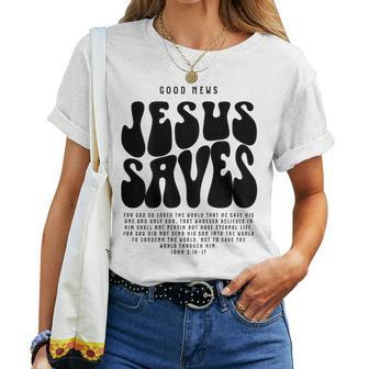 Good News Jesus Saves John 316-17 Christian Word On Back Women T-shirt - Thegiftio UK