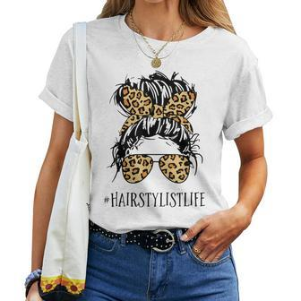 Hairstylist Life Mom Messy Bun Hairstylist Leopard Print Women T-shirt | Mazezy