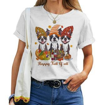 Happy Fall Ya'll Boston Terrier Dog Lover Halloween Halloween Women T-shirt | Mazezy