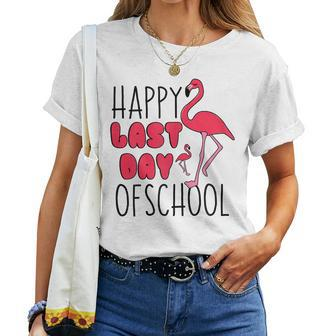 Happy Last Day Of School For Teachers Flamingo Women T-shirt | Mazezy