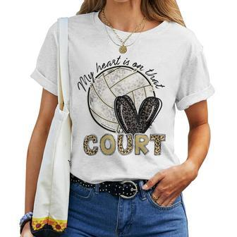 My Heart Is On That Court Volleyball Leopard Volleyball Mom Women T-shirt | Mazezy