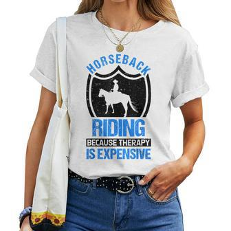 Horse Riding Because Therapy Is Expensive Horseback Vaulting Women T-shirt | Mazezy
