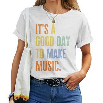 It's A Good Day To Make Music Music Lover Teacher Women T-shirt - Thegiftio UK