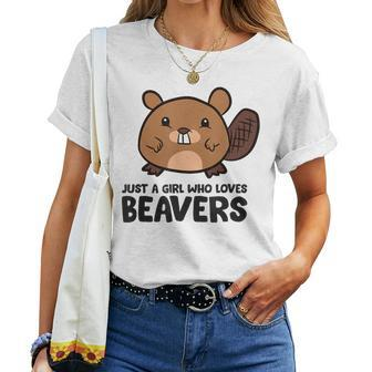 Just A Girl Who Loves Beavers Cute Beaver Women T-shirt | Mazezy