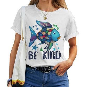 Be Kind Rainbow Fish Teacher Life Back To School Teaching Women T-shirt - Monsterry
