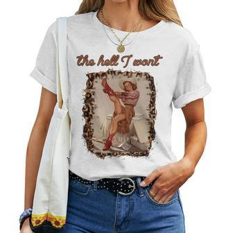Leopard Boho Cowgirl Boots The Hell I Wont Western Country Women T-shirt | Mazezy