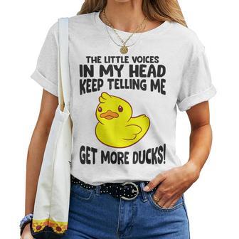 The Little Voices In My Head Keep Telling Me Get More Ducks Women T-shirt - Thegiftio UK