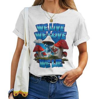 We Live We Love We Lie Blue Mushroom Cat Trendy Meme Women T-shirt - Monsterry CA