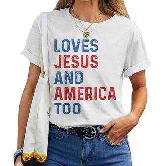 Loves Jesus And America Too 4Th Of July Proud Womens Mens Women T-shirt | Mazezy