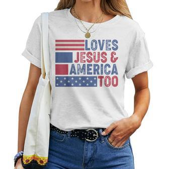 Loves Jesus & America Too Christ 4Th Of July American Flag Women T-shirt | Mazezy