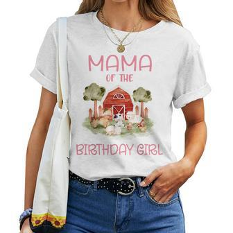 Mama Of The Birthday For Girl Barnyard Farm Animals Party Women T-shirt - Seseable