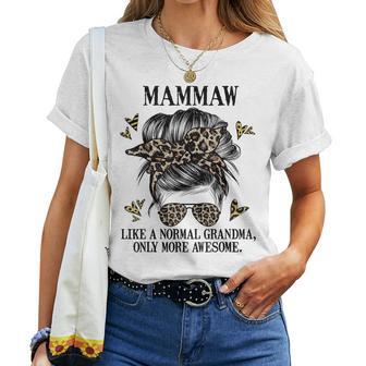 Mammaw Like A Normal Grandma Only More Awesome Women T-shirt - Thegiftio UK
