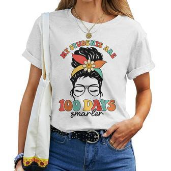 Messy Bun 100 Days Of School My Students 100 Days Smarter Women T-shirt | Mazezy