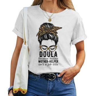 Messy Bun Doula Child Delivery Birth Worker Labor Nurse Women T-shirt | Mazezy