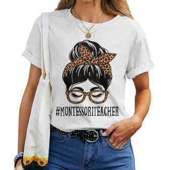 Montessori Teacher Leopard Messy Bun Women Back To School Women T-shirt | Mazezy