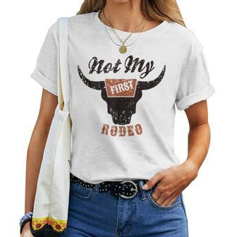 Not My First Rodeo Western Country Pro Rodeo Cowgirl Women T-shirt - Seseable