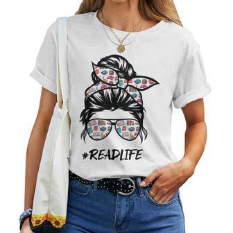 Read More Books Teacher Messy Bun Life Hair Glasses Reading Women T-shirt - Thegiftio UK