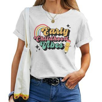 Retro Early Childhood Vibes Toddler Teacher Daycare Provider Women T-shirt | Mazezy