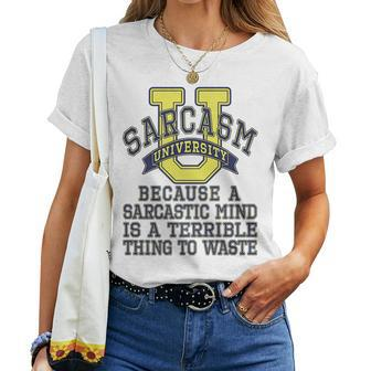 Sarcasm University Sarcastic Mind Sayings Novelty Women T-shirt | Mazezy