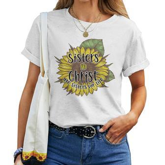 Sisters In Christ Are Sisters For Life Sunflower Christian Women T-shirt | Mazezy