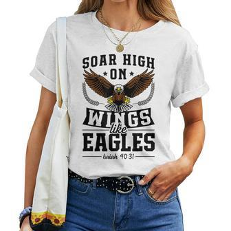 Soar High On Wings Like Eagles Patriotic Christian Easter Women T-shirt | Mazezy