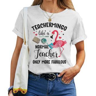 Teachermingo Like A Normal Teacher Only More Fabulous Women T-shirt - Thegiftio UK