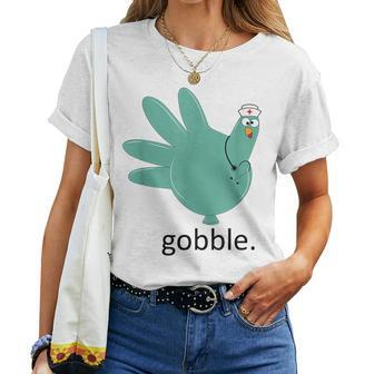 Turkey Gobble Glove Thanksgivin Nurse Medical Thankful Nurse Women T-shirt - Seseable