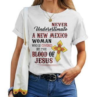 Never Underestimate A New Mexico Woman Cover By Blood Jesus Women T-shirt | Mazezy