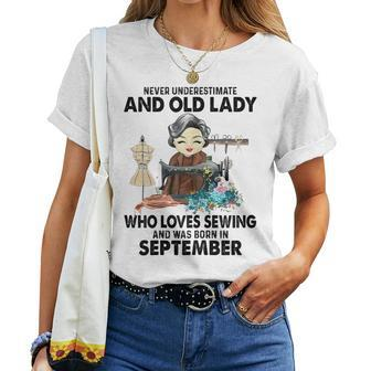 Never Underestimate Old Lady Loves Sewing & Born In Women T-shirt - Seseable