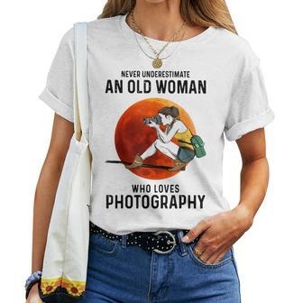 Never Underestimate An Old Woman Who Loves Photography Women T-shirt - Thegiftio UK