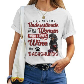 Never Underestimate An Old Woman Who Loves Wine & Dachshund Women T-shirt - Seseable