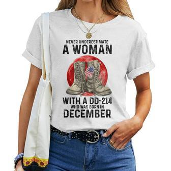 Never Underestimate A Woman With A Dd-214 December Women T-shirt | Mazezy
